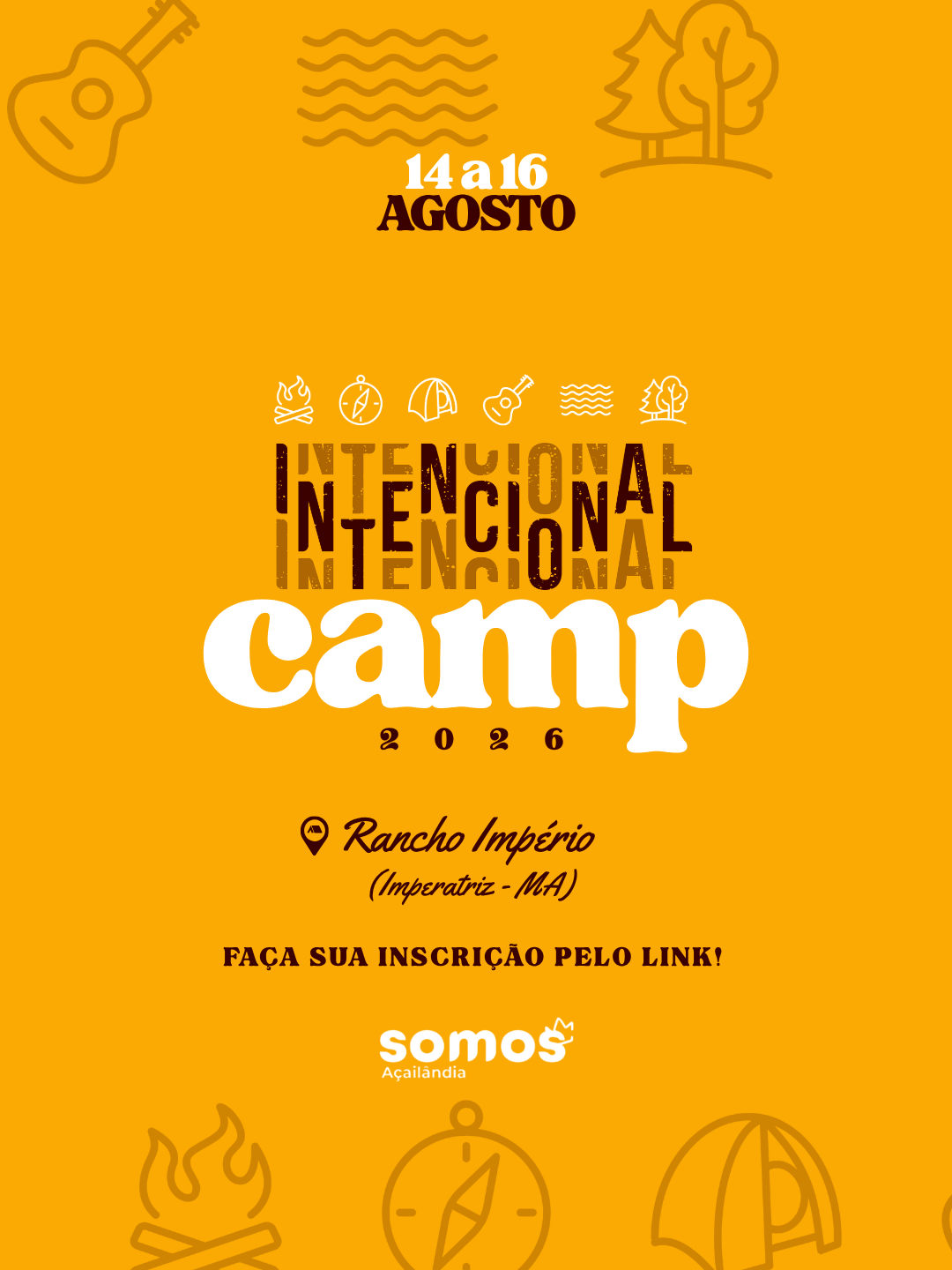 Intencional Camp 2026 — 14 a 16 de agosto, Rancho Império
